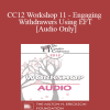 [Audio Download] CC12 Workshop 11 - Engaging Withdrawers Using EFT - Scott Woolley