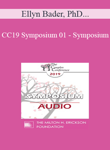 [Audio Download] CC19 Symposium 01 - Symposium: Introduction to 3 Models - Ellyn Bader