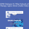 [Audio Download] EP00 Dialogue 01 - What Schools of Therapy Agree About - Jay Haley