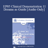 [Audio Download] EP05 Clinical Demonstration 11 - Dreams as Guide - Marion Woodman