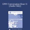 [Audio Download] EP05 Conversation Hour 11 - Thomas Szasz