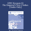 [Audio Download] EP05 Keynote 01 - The Emperor's New Clothes - Hunter "Patch" Adams