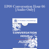 [Audio Download] EP09 Conversation Hour 06 - Bessel van der Kolk