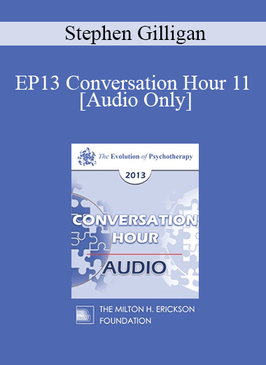 [Audio Download] EP13 Conversation Hour 11 - Stephen Gilligan