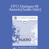 [Audio Download] EP13 Dialogue 08 - Anxiety - Francine Shapiro