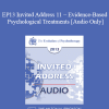 [Audio Download] EP13 Invited Address 11 - Evidence-Based Psychological Treatments: An Update and A Way Forward - David Barlow