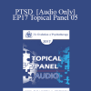 [Audio Download] EP17 Topical Panel 05 - PTSD - Peter Levine