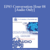 [Audio Download] EP85 Conversation Hour 08 - Robert L. Goulding