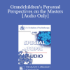 [Audio Download] EP85 Special Topic 02 - Grandchildren's Personal Perspectives on the Masters - Margo Adler