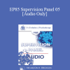 [Audio Download] EP85 Supervision Panel 05 - Murray Bowen