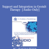 [Audio Download] EP85 Workshop 15 - Support and Integration in Gestalt Therapy - Miriam Polster