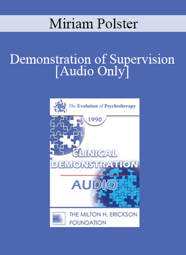 [Audio Download] EP90 Clinical Presentation 13 - Demonstration of Supervision - Miriam Polster