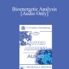 [Audio Download] EP90 Invited Address 07a - Bioenergetic Analysis: Engaging the Body in the Therapeutic Process - Alexander Lowen