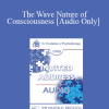 [Audio Download] EP90 Invited Address 07b - The Wave Nature of Consciousness: Creating a New Mind-Body Psychotherapy for the Future - Ernest Rossi