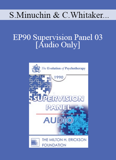 [Audio Download] EP90 Supervision Panel 03 - Salvador Minuchin