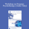 [Audio Download] EP90 Workshop 20 - Workshop on Dynamic Psychotherapy - Judd Marmor