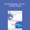 [Audio Download] EP90 Workshop 26 - Psychotherapy "As If" - Paul Watzlawick