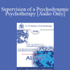 [Audio Download] EP95 Clinical Demonstration 03 - Supervision of a Psychodynamic Psychotherapy - Otto Kernberg