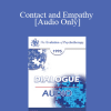 [Audio Download] EP95 Dialogue 08 - Contact and Empathy - Alexander Lowen