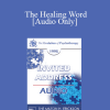 [Audio Download] EP95 Invited Address 02b - The Healing Word: Its Past