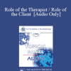 [Audio Download] EP95 Panel 14 - Role of the Therapist / Role of the Client - William Glasser