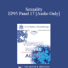 [Audio Download] EP95 Panel 17 - Sexuality - Albert Ellis