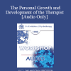 [Audio Download] EP95 Workshop 21 - The Personal Growth and Development of the Therapist - Jeffrey K. Zeig