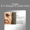 [Audio Download] IC11 Dialogue 01 - Trauma - Steve Andreas