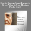 [Audio Download] IC11 Workshop 66 - How to Become Smart Enough to Know When to Stop Thinking: A Brief Ericksonian Approach to Lasting Solutions - Joseph Dowling