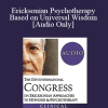 [Audio Download] IC19 Clinical Demonstration 22 - Ericksonian Psychotherapy Based on Universal Wisdom - Teresa Robles