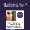 [Audio Download] IC19 Keynote 01 - Milton Erickson's Views of Hypnosis: An Evolution Over Decades - Roxanna Erickson-Klein