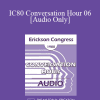 [Audio Download] IC80 Conversation Hour 06 - Madeleine Richeport