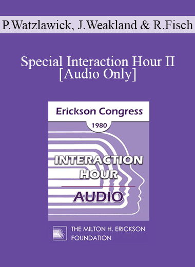 [Audio Download] IC80 Interaction Hour 02 - Special Interaction Hour II - Paul Watzlawick