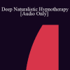 [Audio Download] IC88 Clinical Demonstration 06 - Deep Naturalistic Hypnotherapy - Ernest Rossi