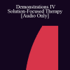 [Audio Download] IC92 Workshop 55a - Demonstrations IV - Solution-Focused Therapy: Interviewing for a Change - Scott Miller