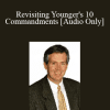 [Audio Download] Steven D. Easton - Revisiting Younger's 10 Commandments