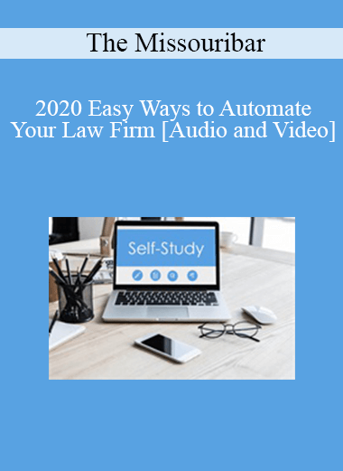 The Missouribar - 2020 Easy Ways to Automate Your Law Firm