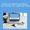 The Missouribar - 2020 Lunch Break Legal Basics: Fair Housing 101