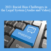 The Missouribar - 2021 Racial Bias Challenges in the Legal System