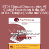 BT06 Clinical Demonstration 08 - Clinical Supervision & the Self of the Therapist: A Multicultural Perspective - Kenneth Hardy