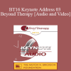 BT16 Keynote Address 03 - Beyond Therapy: Living and Telling In Community - Erving Polster