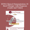 BT96 Clinical Demonstration 18 - Brief Therapy with Hypnosis - Stephen Lankson