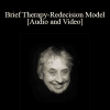 Brief Therapy-Redecision Model - Mary Goulding