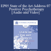 EP05 State of the Art Address 07 - Positive Psychotherapy - Martin E.P. Seligman