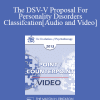 EP13 Point/Counter Point 05 - The DSV-V Proposal For Personality Disorders Classifcation - Otto Kernberg