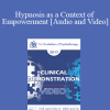 EP17 Clinical Demonstration 03 - Hypnosis as a Context of Empowerment - Michael Yapko