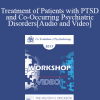 EP17 Workshop 16 - Treatment of Patients with PTSD and Co-Occurring Psychiatric Disorders: A Constructive Narrative Perspective - Donald Meichenbaum