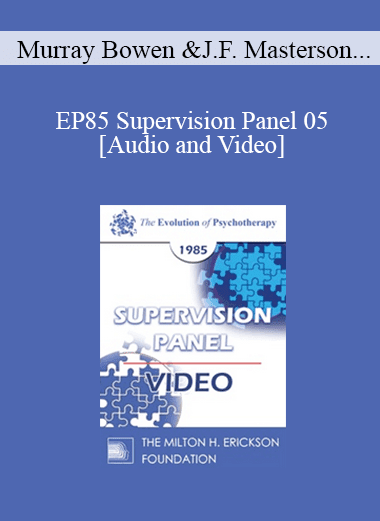 EP85 Supervision Panel 05 - Murray Bowen