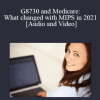 G8730 and Medicare: What changed with MIPS in 2021 with Dr. Evan Gwilliam - 1 Distance CE hour - OnDemand - Originally recorded February 17