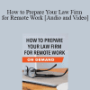 Trial Guides - How to Prepare Your Law Firm for Remote Work